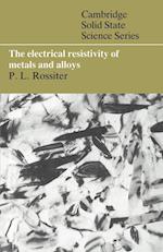 The Electrical Resistivity of Metals and Alloys