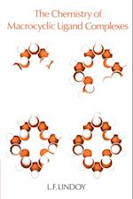 The Chemistry of Macrocyclic Ligand Complexes