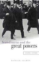 Scandinavia and the Great Powers 1890–1940