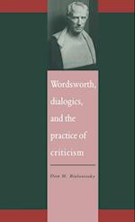 Wordsworth, Dialogics and the Practice of Criticism