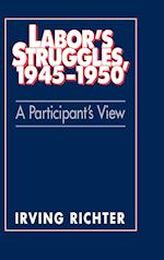 Labor's Struggles, 1945-1950