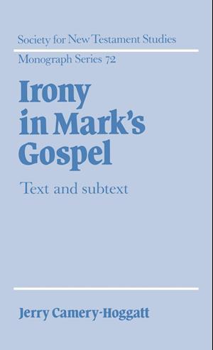 Irony in Mark's Gospel