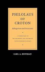 Philolaus of Croton: Pythagorean and Presocratic