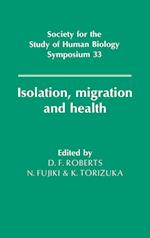 Isolation, Migration and Health