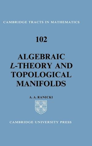 Algebraic L-Theory and Topological Manifolds