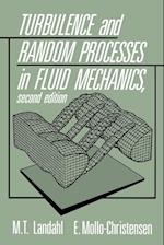 Turbulence and Random Processes in Fluid Mechanics