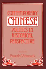 Contemporary Chinese Politics in Historical Perspective