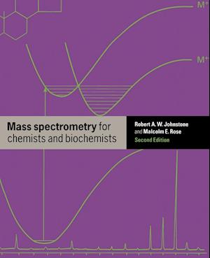 Mass Spectrometry for Chemists and Biochemists