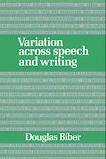 Variation across Speech and Writing