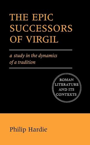 The Epic Successors of Virgil