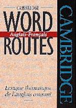 Cambridge Word Routes Anglais-Francais