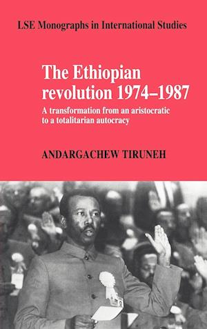 The Ethiopian Revolution 1974–1987