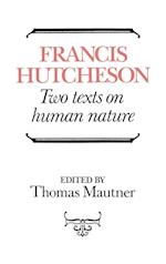 Hutcheson: Two Texts on Human Nature