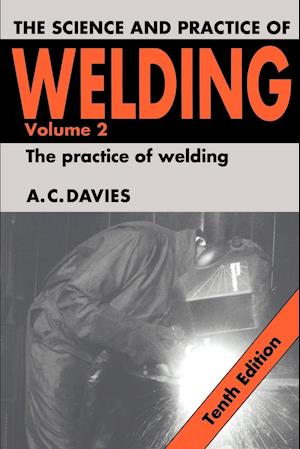 The Science and Practice of Welding: Volume 2