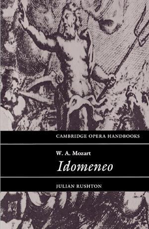 W. A. Mozart: Idomeneo