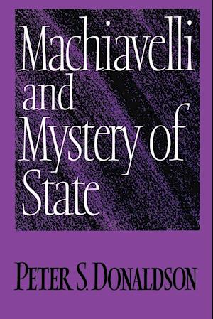 Machiavelli and Mystery of State