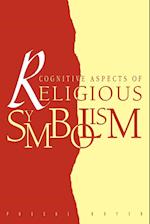 Cognitive Aspects of Religious Symbolism