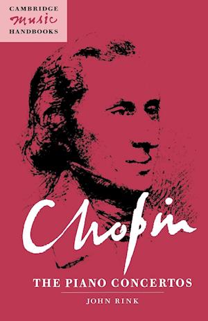 Chopin: The Piano Concertos