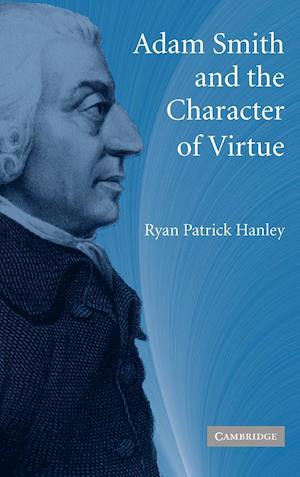 Adam Smith and the Character of Virtue