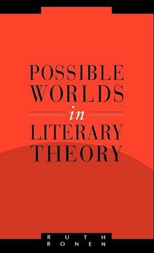 Possible Worlds in Literary Theory