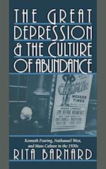 The Great Depression and the Culture of Abundance