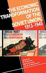 The Economic Transformation of the Soviet Union, 1913–1945