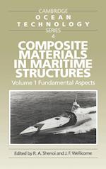 Composite Materials in Maritime Structures: Volume 1, Fundamental Aspects