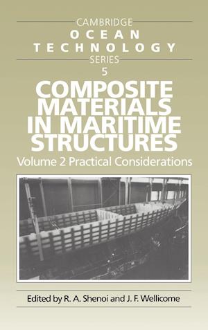 Composite Materials in Maritime Structures: Volume 2, Practical Considerations