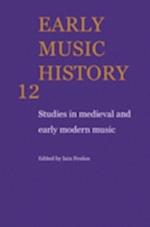 Early Music History: Volume 12