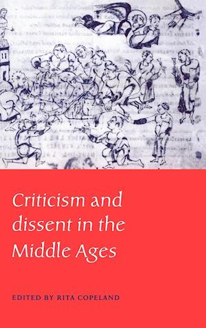 Criticism and Dissent in the Middle Ages