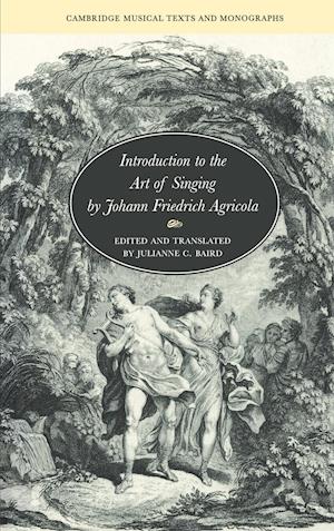 Introduction to the Art of Singing by Johann Friedrich Agricola