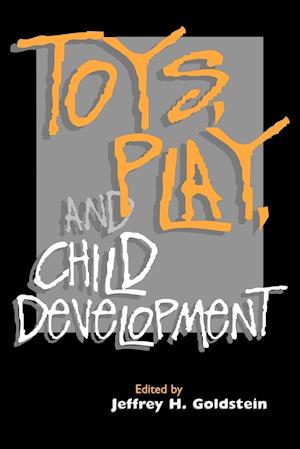 Toys, Play, and Child Development