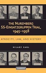 The Nuremberg SS-Einsatzgruppen Trial, 1945–1958