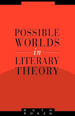 Possible Worlds in Literary Theory