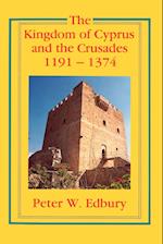 The Kingdom of Cyprus and the Crusades, 1191–1374