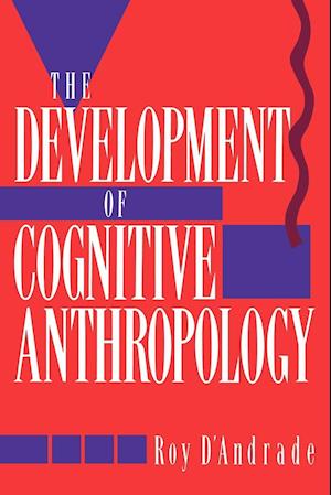 The Development of Cognitive Anthropology