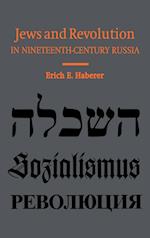 Jews and Revolution in Nineteenth-Century Russia