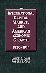 International Capital Markets and American Economic Growth, 1820–1914