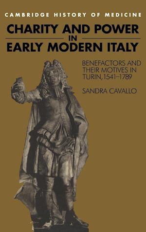 Charity and Power in Early Modern Italy