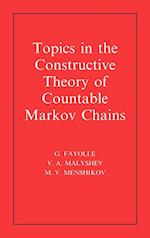 Topics in the Constructive Theory of Countable Markov Chains