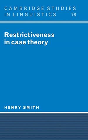 Restrictiveness in Case Theory