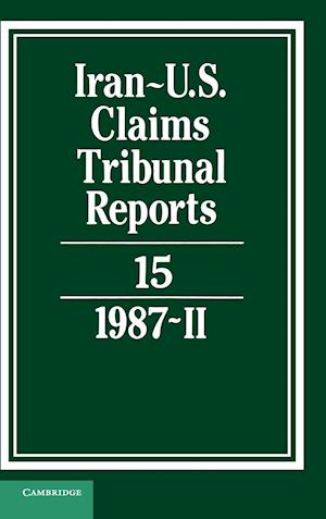 Iran-US Claims Tribunal Reports: Volume 15