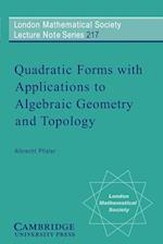 Quadratic Forms with Applications to Algebraic Geometry and Topology