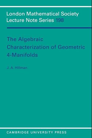 The Algebraic Characterization of Geometric 4-Manifolds