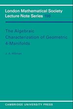 The Algebraic Characterization of Geometric 4-Manifolds