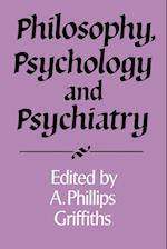 Philosophy, Psychology and Psychiatry