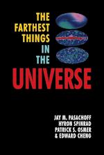 The Farthest Things in the Universe