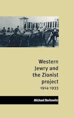 Western Jewry and the Zionist Project, 1914-1933