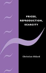 Prices, Reproduction, Scarcity