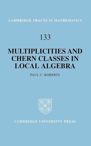 Multiplicities and Chern Classes in Local Algebra